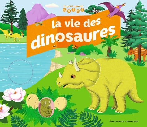 Livrenpoche : LA VIE DES DINOSAURES - Jean-Baptiste De Panafieu - Livre