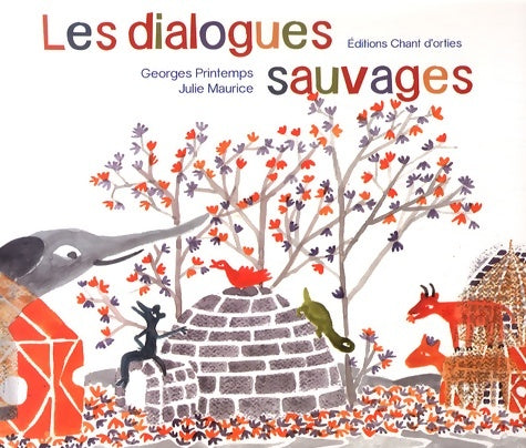 Livrenpoche : Les dialogues sauvages - Georges Printemps - Livre