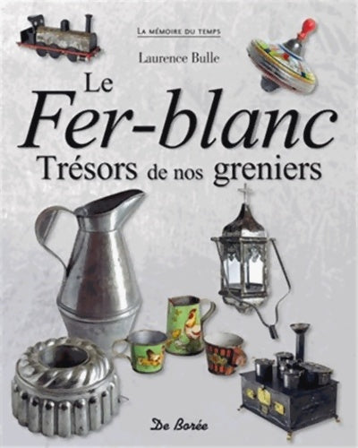 Livrenpoche : Fer-Blanc - Laurence Bulle - Livre