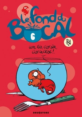 Livrenpoche : Le fond du bocal Tome VI - Nicolas Poupon - Livre