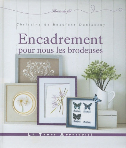 Livrenpoche : ENCADREMENT POUR NOUS LES BRODEUSES - Collectif - Livre