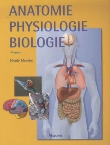 Livrenpoche : anatomie physiologie biologie 4e ed. - MENCHE N. - Livre