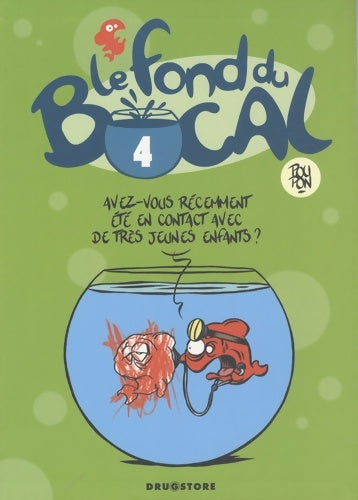 Livrenpoche : Le Fond du bocal Tome IV - Nicolas Poupon - Livre