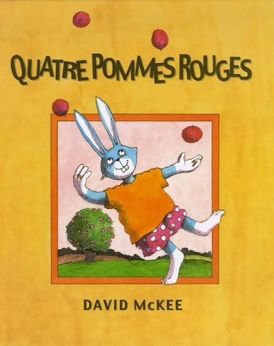 Livrenpoche : quatre pommes rouges - Mckee David - Livre