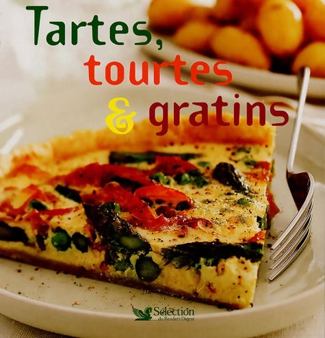 Livrenpoche : Tartes tourtes et gratins - Reader'S Digest - Livre