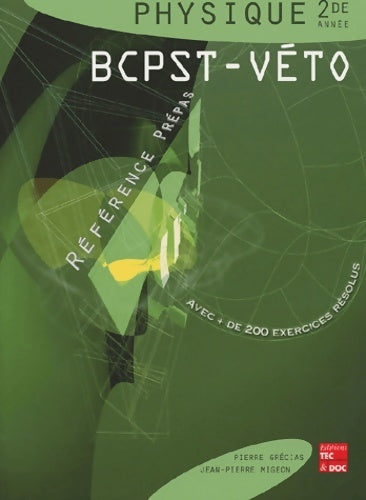 Livrenpoche : Physique 2e année bcpst-véto - Pierre Grécias - Livre