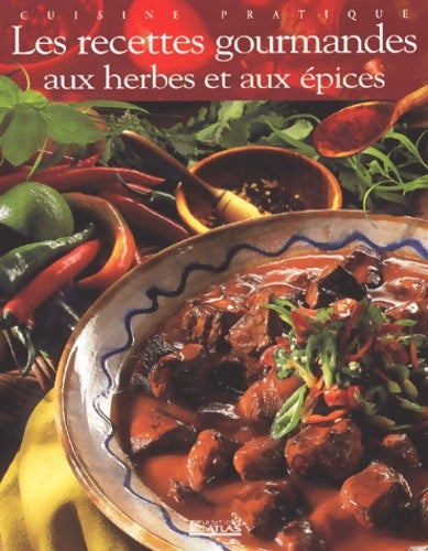 Livrenpoche : Les recettes gourmandes aux herbes et aux épices - Collectif - Livre