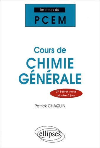 Livrenpoche : Cours du PCEM : Cours de chimie générale - Patrick Chaquin - Livre