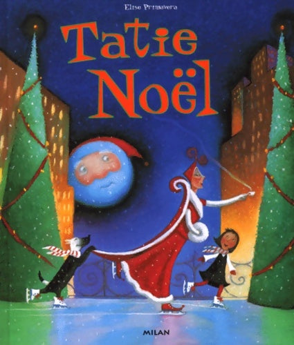 Livrenpoche : Tatie Noël - Elise Primavera - Livre