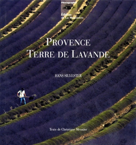 Livrenpoche : Provence terre de lavande - Christiane Meunier - Livre