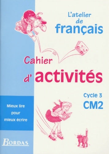 Livrenpoche : Cahier d'activité cycle 3 CM2. - Jean-Louis Bray - Livre