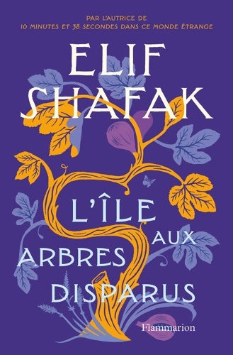 Livrenpoche : L'Île aux arbres disparus - Elif Shafak - Livre