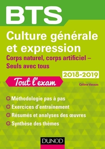 Livrenpoche : Culture générale et Expression BTS : Corps naturel corps artificiel - Seuls avec tous - Céline Vassas - Livre