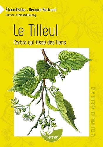 Livrenpoche : Le Tilleul - L'arbre qui tisse des liens - Vol. 21 - Bernard Bertrand - Livre