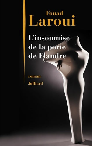 Livrenpoche : L'Insoumise de la Porte de Flandre - Fouad Laroui - Livre