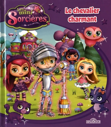 Livrenpoche : Mini-sorcières - Le Chevalier charmant - Nelvana - Livre