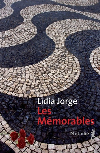 Livrenpoche : Les Mémorables - Lidia Jorge - Livre