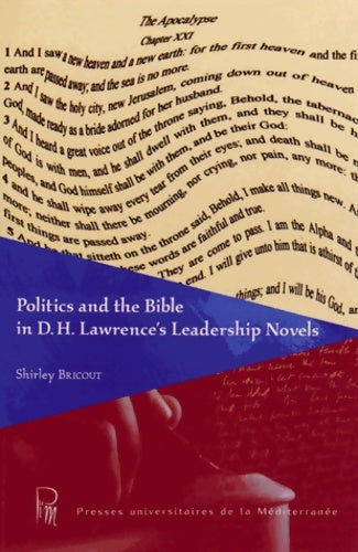 Livrenpoche : Politics and the Bible in D. H. Lawrence's Leadership Novels - Shirley Bricout - Livre