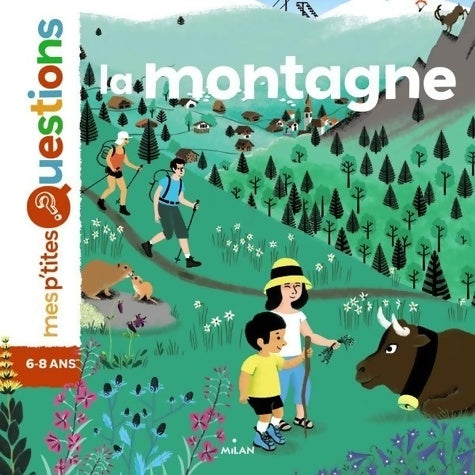 Livrenpoche : La montagne : Auteur Frédéric Denhez. Illustratrice Amandine Laprun - Frédéric Denhez - Livre