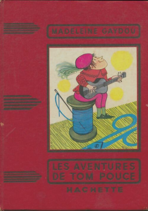 Livrenpoche : Les aventures de Tom Pouce - Madeleine Gaydou - Livre
