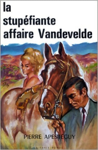 Livrenpoche : La stupéfiante affaire Vandevelde - Pierre Apesteguy - Livre