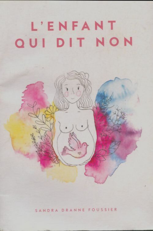 Livrenpoche : L'enfant qui dit non - Sandra Dranne Foussier - Livre