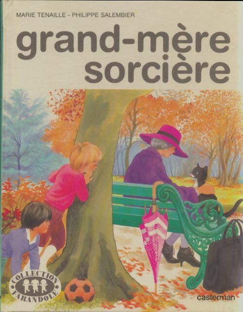 Livrenpoche : Grand mère sorcière - Marie Tenaille - Livre