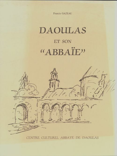 Livrenpoche : Daoulas et son abbaïe - Francis Gazeau - Livre