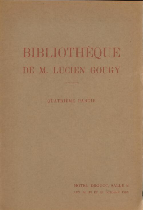 Livrenpoche : Bibliothèque de M. Lucien Gougy Tome IV - Collectif - Livre