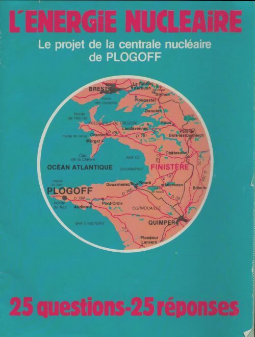 Livrenpoche : L'énergie nucléaire : Le projet de la centrale nucléaire de Plogoff - Collectif - Livre