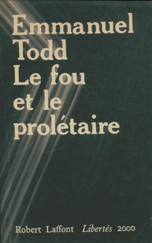 Livrenpoche : Le fou et le prolétaire - Emmanuel Todd - Livre