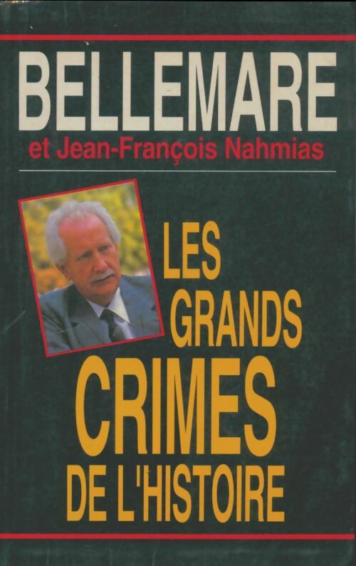 Livrenpoche : Les grands crimes de l'histoire - Pierre Bellemare - Livre