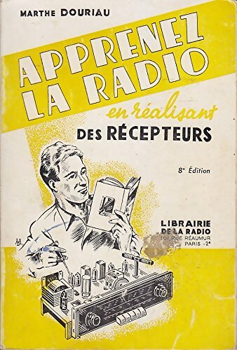 Livrenpoche : Apprenez la radio en realisant des récepteurs - Marthe Douriau - Livre
