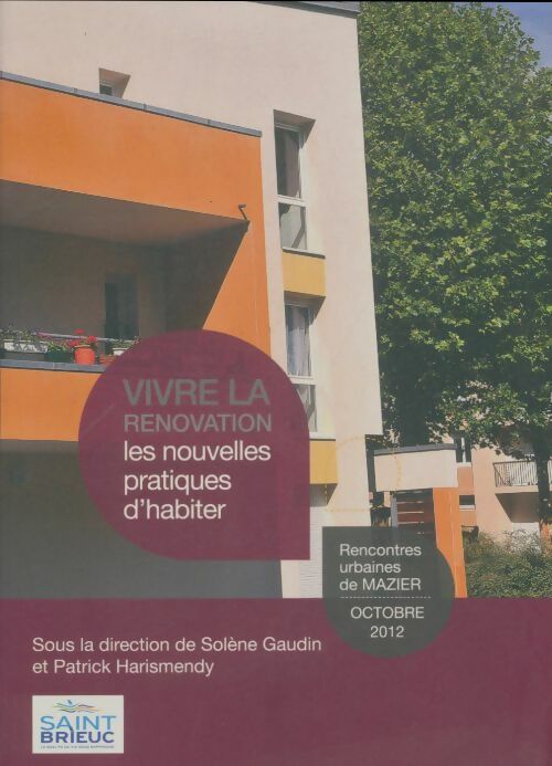 Livrenpoche : Vivre la rénovation - Solène Gaudin - Livre