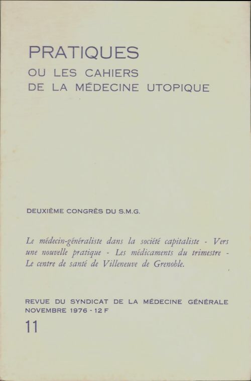Livrenpoche : Pratiques ou les cahiers de la médecine utopique n°11 - Collectif - Livre
