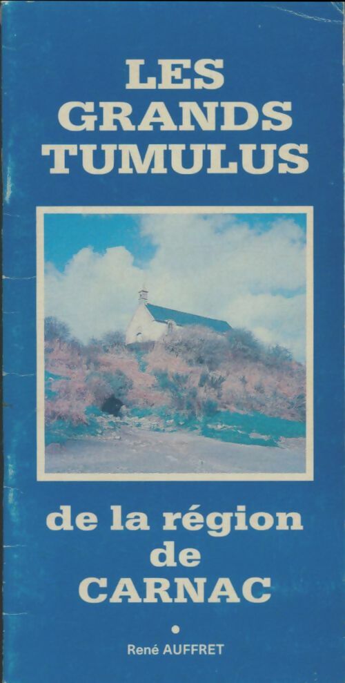 Livrenpoche : Les grands tumulus de la région de Carnac - René Auffret - Livre