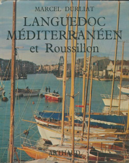 Livrenpoche : Languedoc méditerranéen et Roussillon - Marcel Durliat - Livre