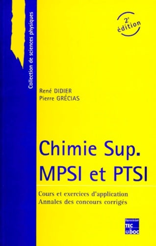 Chimie sup. MPSI et PTSI - René Didier -  Sciences physiques - Livre