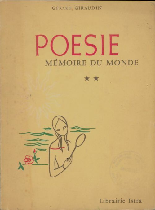 Livrenpoche : Poésie mémoire du monde Tome II - Gérard Giraudin - Livre