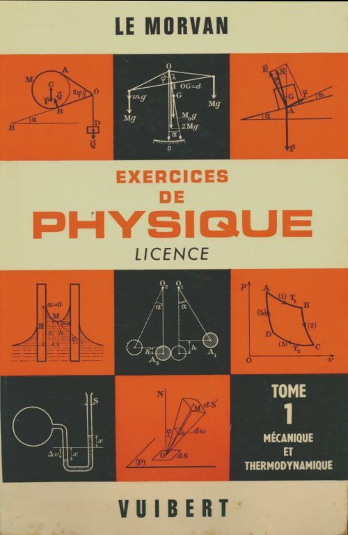 Livrenpoche : Exercices de physique licence Tome I - Guy Le Morvan - Livre