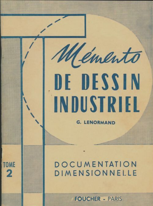 Livrenpoche : Mémento de dessin industiel Tome II - G. Lenormand - Livre