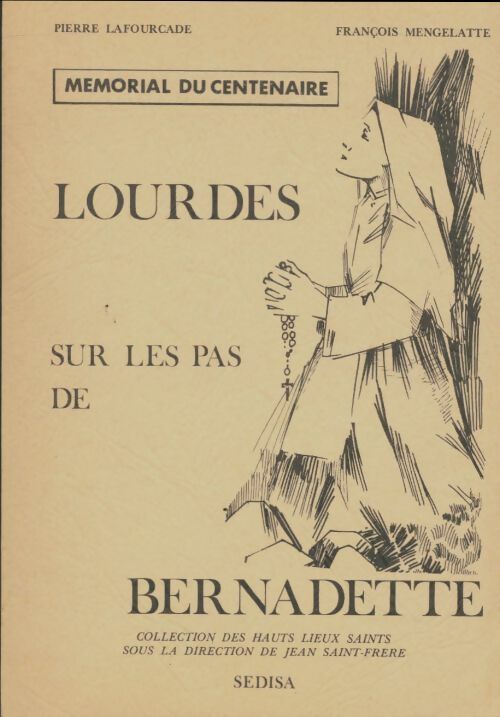 Livrenpoche : Lourdes sur les pas de Bernadette - Pierre Lafourcade - Livre