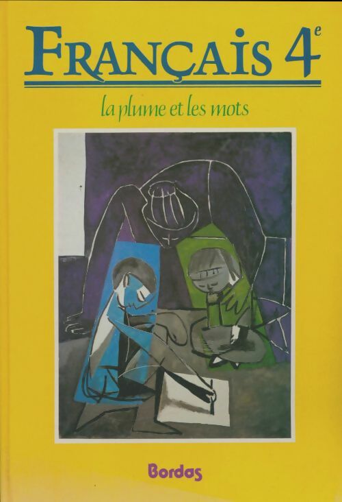 Livrenpoche : Français 4e. La plume et les mots - Collectif - Livre