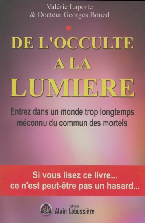 Livrenpoche : De l'occulte à la lumière - Valérie Laporte - Livre