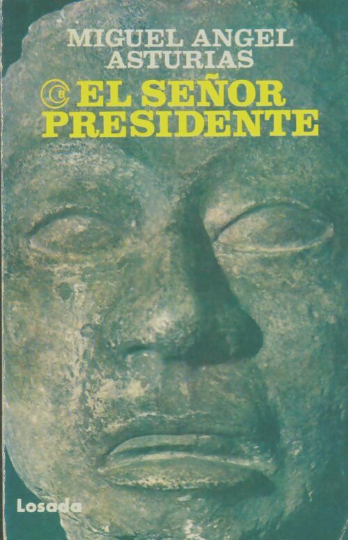 Livrenpoche : El senor presidente - Miguel Angel Asturias - Livre