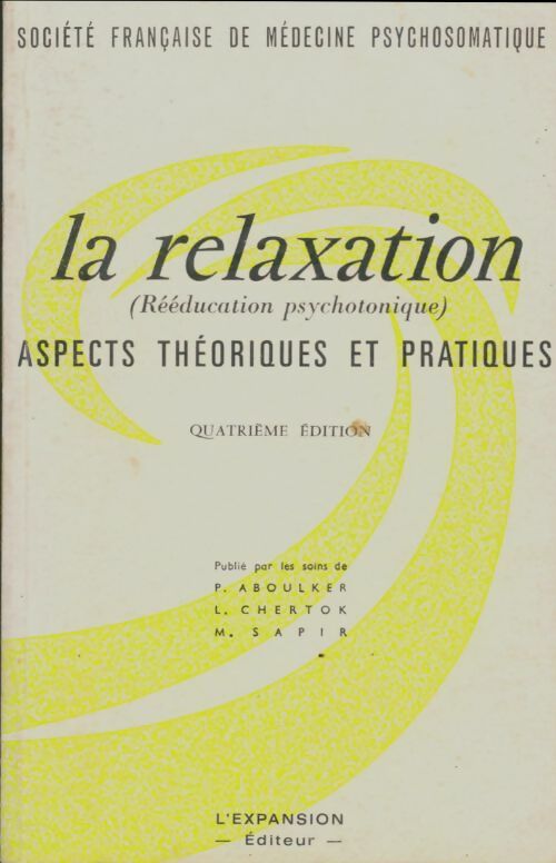 Livrenpoche : La relaxation : Aspects théoriques et pratiques - Collectif - Livre
