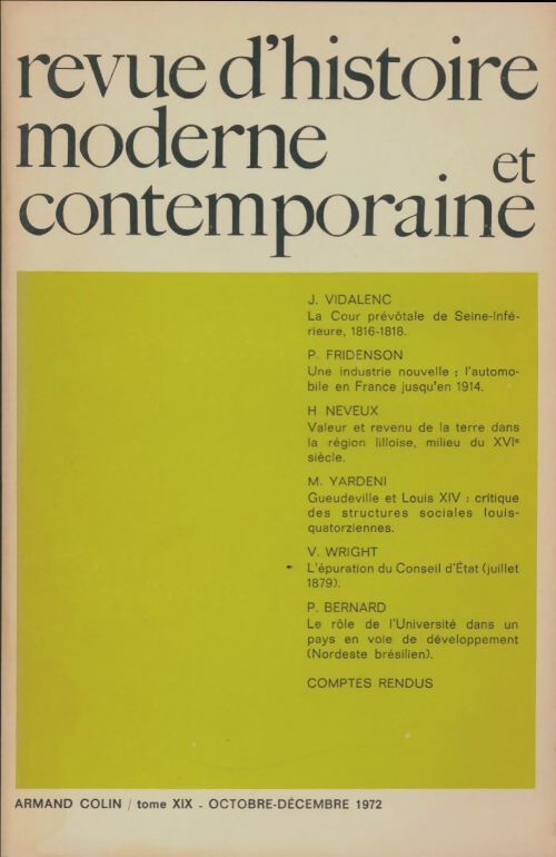 Revue d'histoire moderne et contemporaine Tome XIX octobre-décembre 1972 - Collectif -  Revue d'histoire moderne et contemporaine - Livre