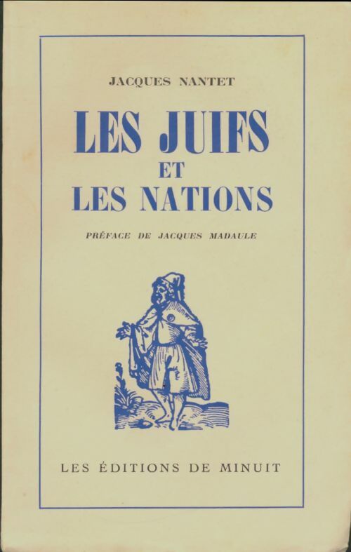Les juifs et les nations - Jacques Nantet -  Minuit GF - Livre