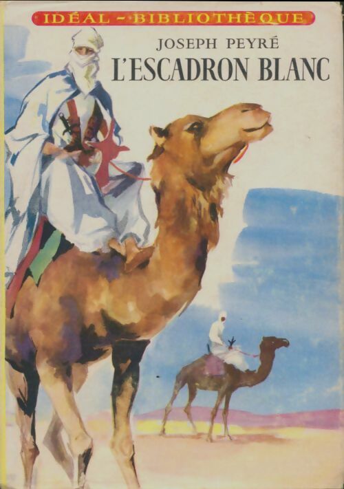 Livrenpoche : L'escadron blanc - Joseph Peyré - Livre