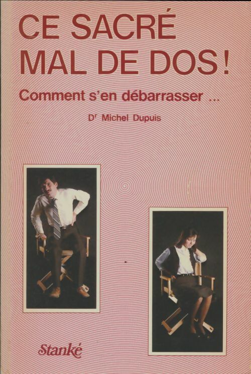 Livrenpoche : Ce sacré mal de dos ! Comment s'en débarrasser... - Michel Dupuis - Livre